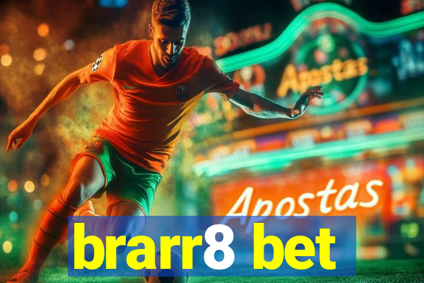 brarr8 bet